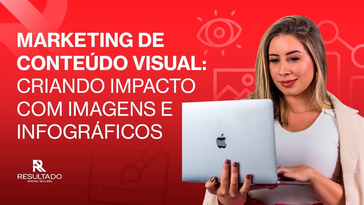 Marketing Visual: Impacto com Imagens e Infográficos