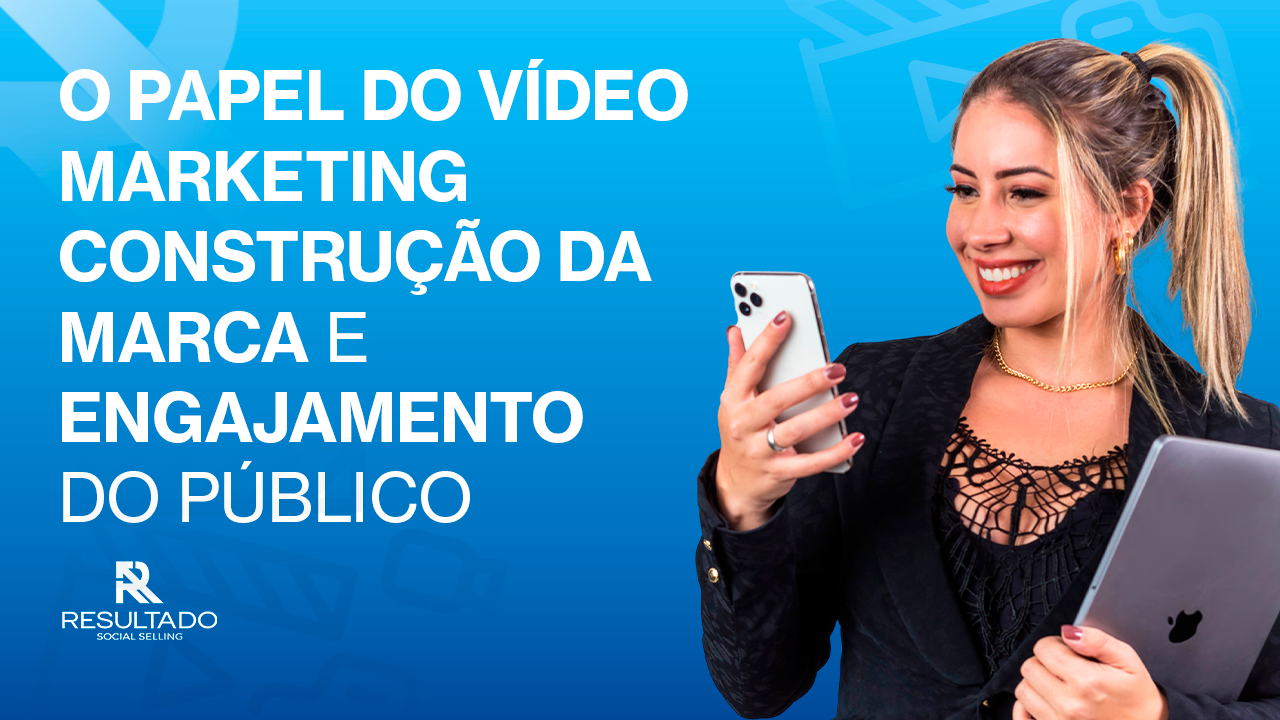 Marketing de Influência: Vídeo para Marca e Engajamento