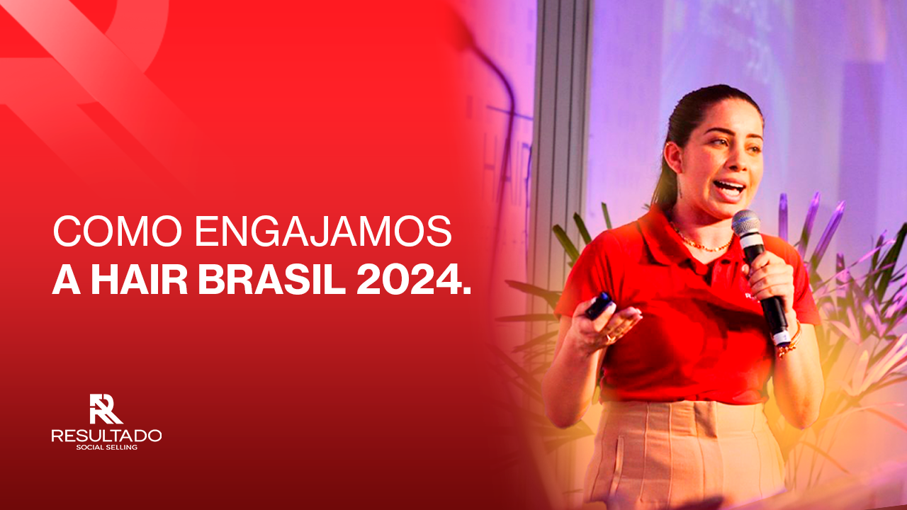 Engajamento no evento da Hair Brasil 2024.