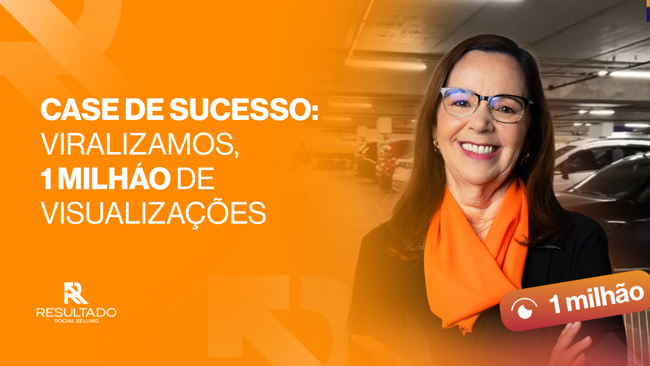 Case de sucesso: Viralizamos, 1 Milhão de Visualizações