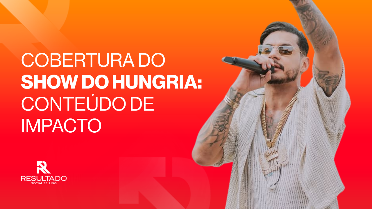Cobertura do show do Hungria em conteúdo de impacto